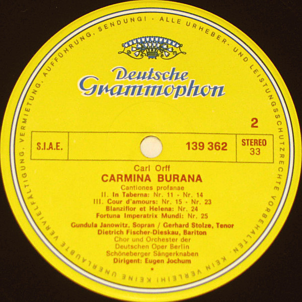 Carl Orff • Gundula Janowitz ∙ Gerhard Stolze ∙ Dietrich Fischer-Dieskau , Chor der Deutschen Oper Berlin Und Orchester Der Deutschen Oper Berlin , Dirigent: Eugen Jochum - Carmina Burana | Deutsche Grammophon (139 362) - 4