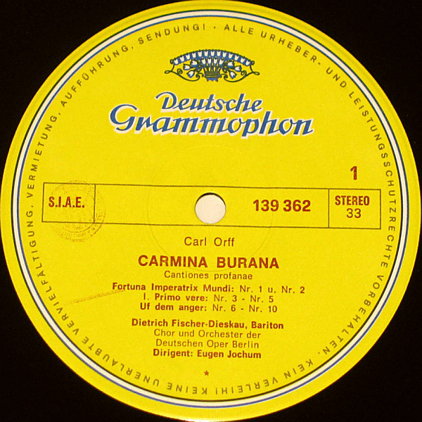 Carl Orff • Gundula Janowitz ∙ Gerhard Stolze ∙ Dietrich Fischer-Dieskau , Chor der Deutschen Oper Berlin Und Orchester Der Deutschen Oper Berlin , Dirigent: Eugen Jochum - Carmina Burana | Deutsche Grammophon (139 362) - 3