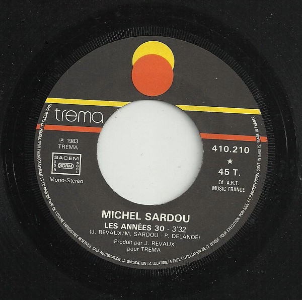 Michel Sardou - Les Années 30 / Il Etait Là (Le Fauteuil) | Trema (410 210) - 3