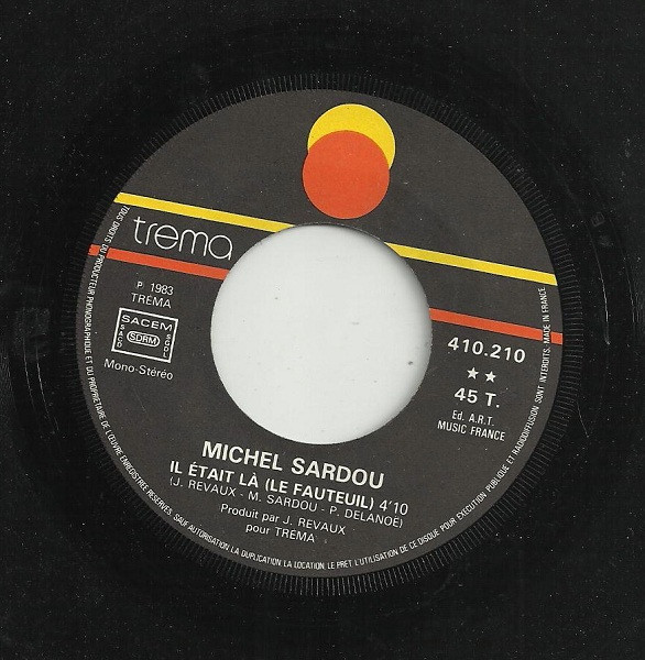 Michel Sardou - Les Années 30 / Il Etait Là (Le Fauteuil) | Trema (410 210) - 4