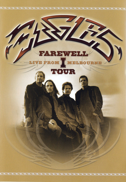 Eagles - Farewell 1 Tour - Live From Melbourne | Warner Music Vision (2564 62307-2) - 3 Eagles - Farewell 1 Tour - Live From Melbourne | Warner Music Vision (2564 62307-2) - 3