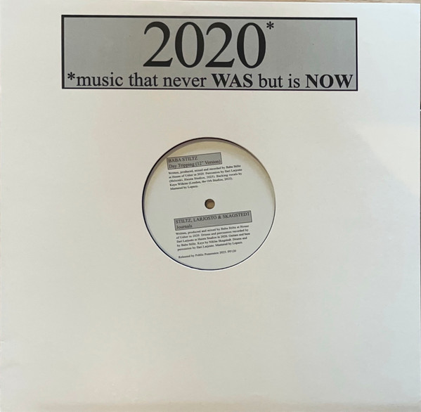 Baba Stiltz - 2020* (*Music That Never Was But Is Now) | Public Possession (PP120) - main