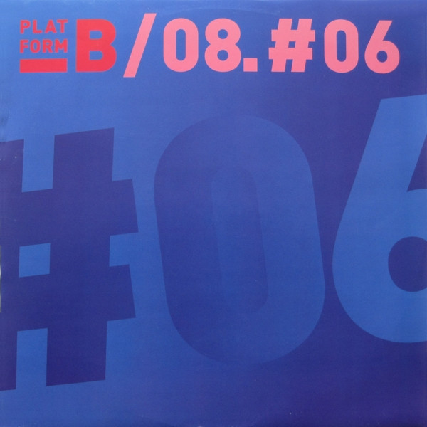 Various - 08.#06 | Platform B Recordings (PLAT006)