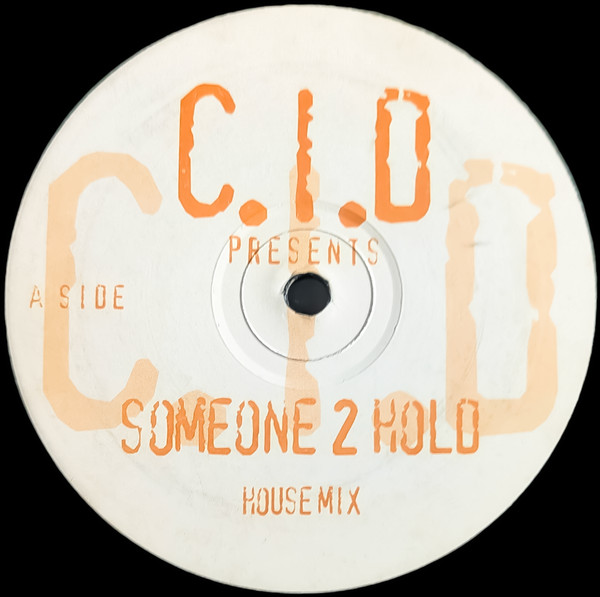 C.I.D. - Someone 2 Hold | Not On Label (HOLD 1)