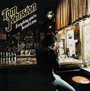 Tom Johnston - Everything You've Heard Is True | Warner Bros. Records (WB 56 632)