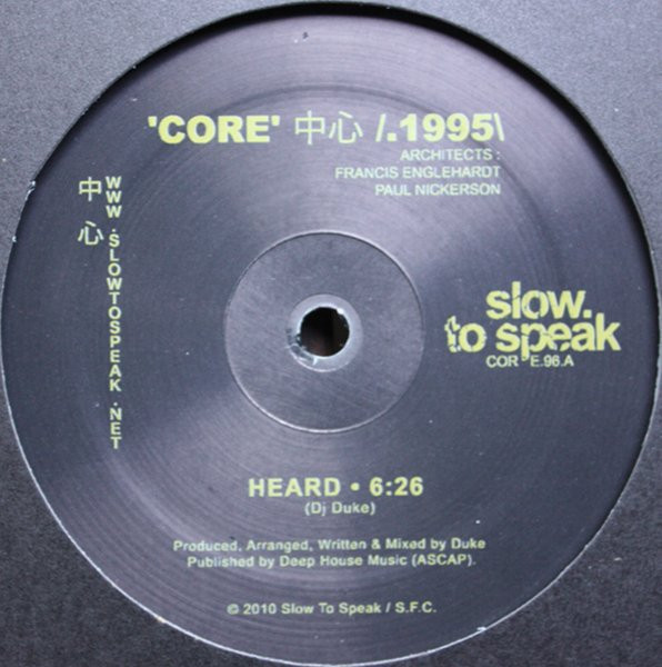 DJ Duke - 'Core' 中心 /.1995\ : Heard / Trent | Slow To Speak (COR E.96)
