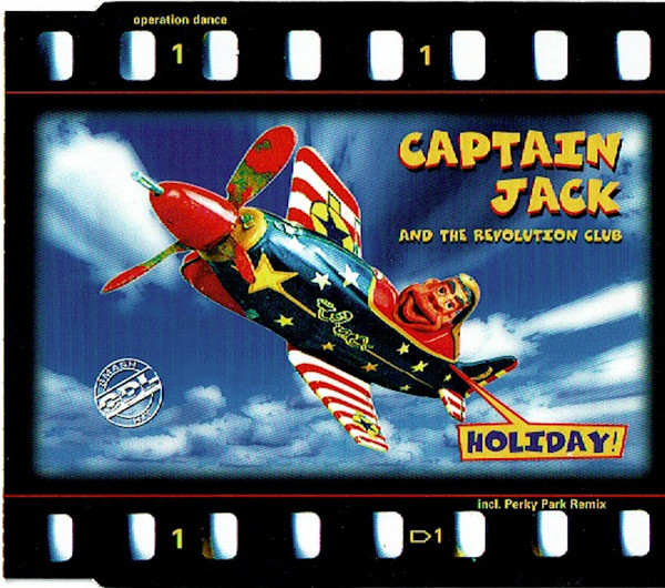 Captain Jack And The Revolution Club - Holiday! | CDL - Cologne Dance Label (7243 8 83721 2 1)