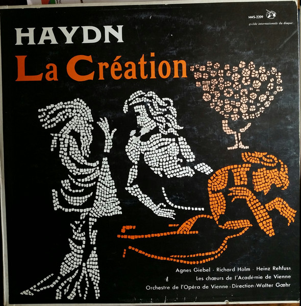 Joseph Haydn , Agnes Giebel , Richard Holm , Heinz Rehfuss , Wiener Akademie Kammerchor , Orchester Der Wiener Staatsoper - La Création | Guilde Internationale Du Disque (MMS-2209)