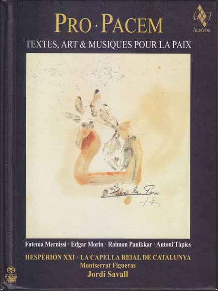 Hespèrion XXI , La Capella Reial De Catalunya , Montserrat Figueras , Jordi Savall - Pro Pacem - Textes, Art Et Musiques Pour La Paix | Alia Vox (AVSA9894)
