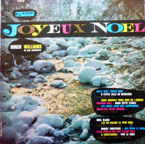 Roger Williams & His Orchestra - Joyeux Noel | Kapp Records (314006 S) Roger Williams & His Orchestra - Joyeux Noel | Kapp Records (314006 S)