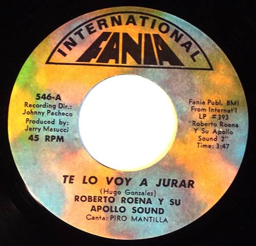 Roberto Roena Y Su Apollo Sound - Te Lo Voy A Jurar / Yo Soy Candelon | Fania International (546) - main