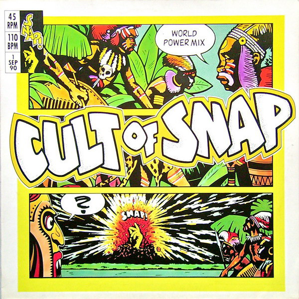 Snap! - Cult Of Snap (World Power Mix) | Logic Records (613 596) - main Snap! - Cult Of Snap (World Power Mix) | Logic Records (613 596) - main