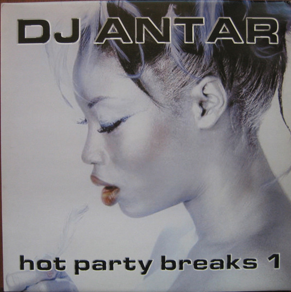 DJ Antar - Hot Party Breaks 1 | Not On Label (DJ Antar Self-released) (none)