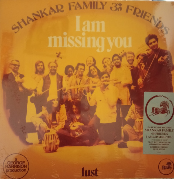 Shankar Family & Friends - I Am Missing You / Lust | Dark Horse Records (DH0007) - main Shankar Family & Friends - I Am Missing You / Lust | Dark Horse Records (DH0007) - main