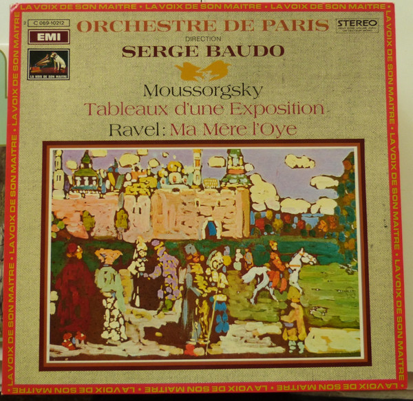 Modest Mussorgsky / Maurice Ravel - Orchestre De Paris Direction Serge Baudo - Tableaux D'une Exposition / Ma Mère L'Oye | La Voix De Son Maître (2 C 069-10212) - main