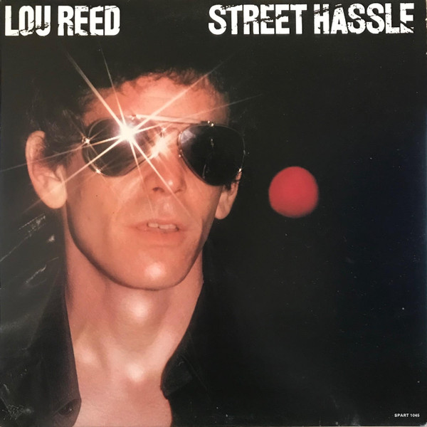 Lou Reed - Street Hassle | Arista (SPART 1045) - main Lou Reed - Street Hassle | Arista (SPART 1045) - main