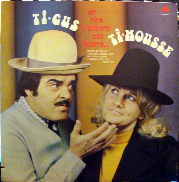 Ti-Gus Et Ti-Mousse - Un Rire N'attend Pas L'autre | Franco Disque Inc. (FR-49010)