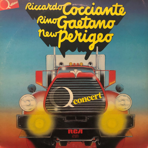 Riccardo Cocciante / Rino Gaetano / New Perigeo - Q Concert | RCA (PG 33417)