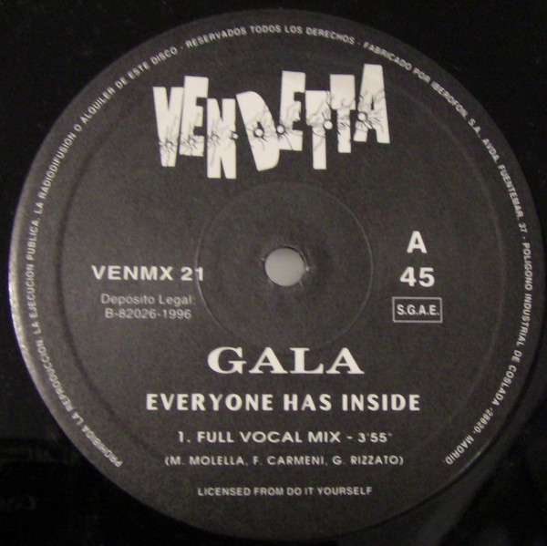 Gala - Everyone Has Inside | Vendetta Records (VENMX 21) - 2