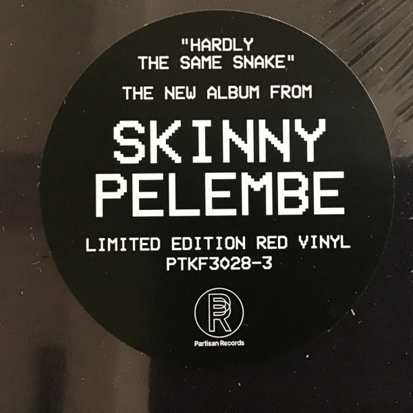 Skinny Pelembe - Hardly The Same Snake | Partisan Records (PTKF3028-3) - 4