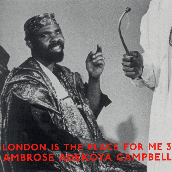 Ambrose Adekoya Campbell - London Is The Place For Me 3 | Honest Jon's Records (HJRLP21) - main