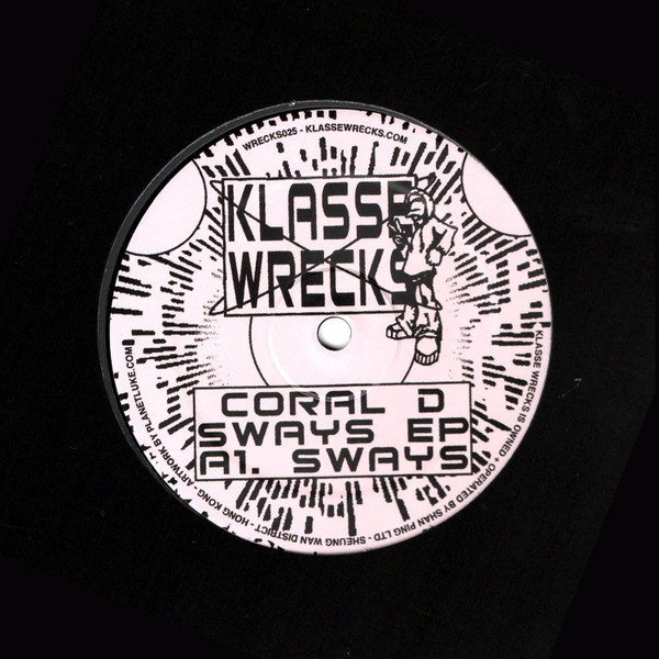 Coral D - Sways EP | Klasse Wrecks (WRECKS025)