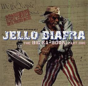 Jello Biafra - The Big Ka-Boom, Part One | Alternative Tentacles (VIRUS 276) - main