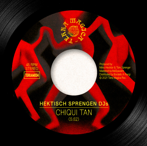 Hektisch Sprengen DJs - Chiqui Tan | Terra Magica Records (TERRAM 004) - 3 Hektisch Sprengen DJs - Chiqui Tan | Terra Magica Records (TERRAM 004) - 3