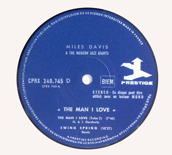 Miles Davis And The Modern Jazz Giants - The Man I Love | Prestige (CPRX 240.745) - 3 Miles Davis And The Modern Jazz Giants - The Man I Love | Prestige (CPRX 240.745) - 3