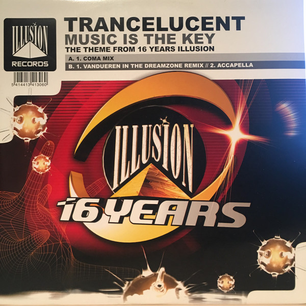TranceLucent - Music Is The Key (Theme From 16 Years Illusion) | Illusion Records (ILL 940306-12) - main TranceLucent - Music Is The Key (Theme From 16 Years Illusion) | Illusion Records (ILL 940306-12) - main