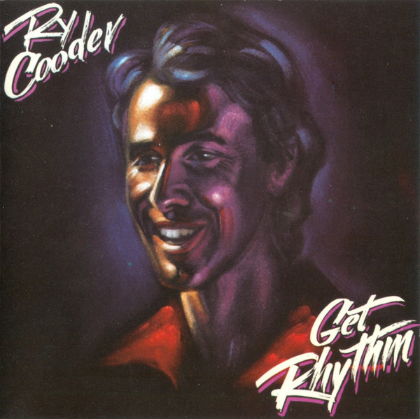 Ry Cooder - Get Rhythm | Warner Bros. Records (CD 25639) - main