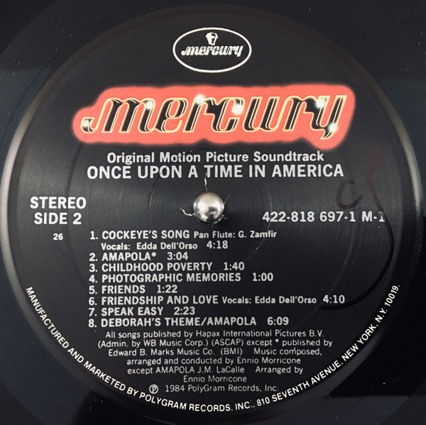 Ennio Morricone - Once Upon A Time In America (Original Motion Picture Soundtrack) | Mercury (422-818 697-1 M-1) - 4