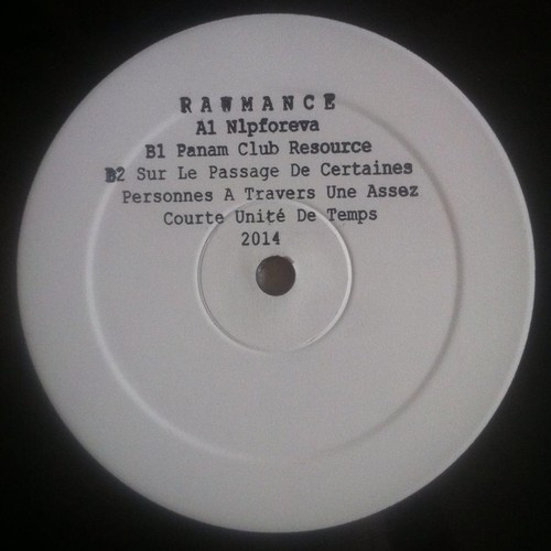 Rawmance - Nlpforeva | La Beauté Du Négatif (LNEG001)