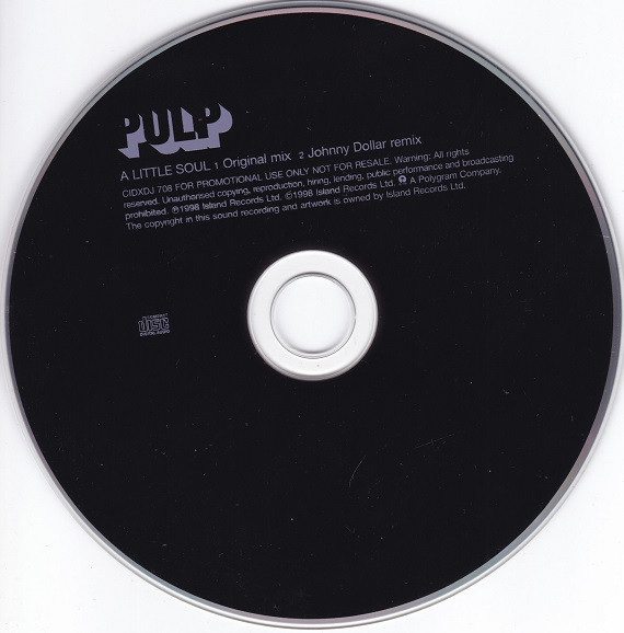 Pulp - A Little Soul | Island Records (CIDXDJ 708) - 3