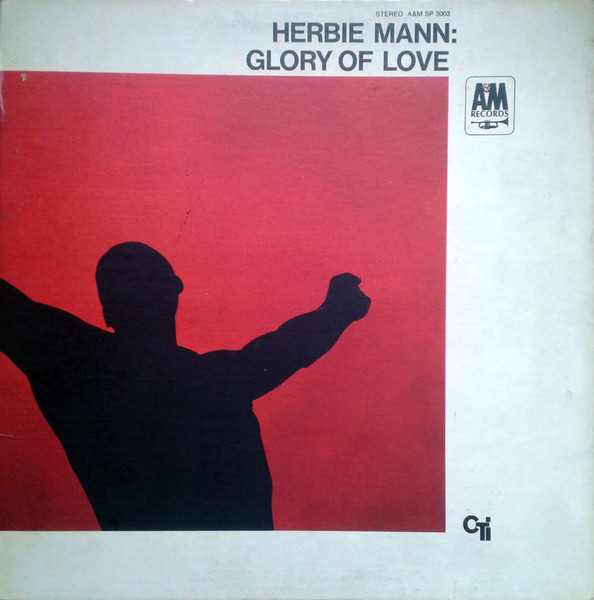 Herbie Mann - Glory Of Love | A&M Records (SP 3003) - main Herbie Mann - Glory Of Love | A&M Records (SP 3003) - main