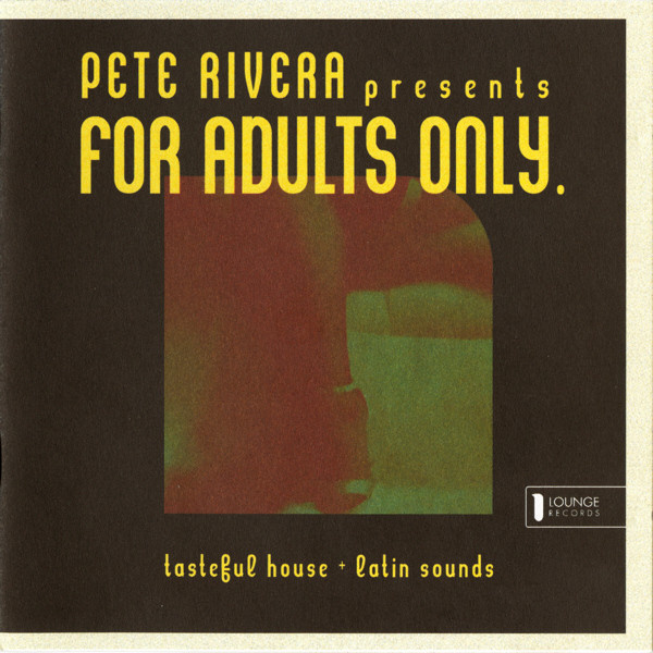 Pete Rivera - For Adults Only | Lounge Records (LR 025/01)