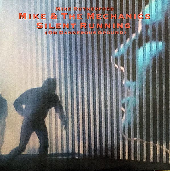 Mike & The Mechanics - Silent Running (On Dangerous Ground) | WEA (U8908T)