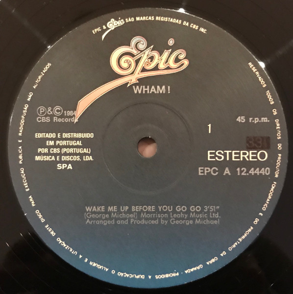 Wham! - Wake Me Up Before You Go-Go | Epic (EPC A 12.4440) - 4 Wham! - Wake Me Up Before You Go-Go | Epic (EPC A 12.4440) - 4