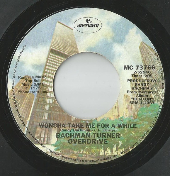 Bachman-Turner Overdrive - Take It Like A Man / Woncha Take Me For Awhile (7") [Vinyl] | Mercury (MC 73766) - 2