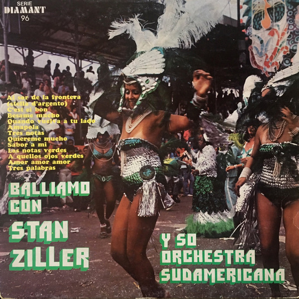 Stan Ziller And His Orchestra - Bailamo con Stan Ziller Y So Orchestra Sudamericana | Alpharecord (Diamant 96) - main Stan Ziller And His Orchestra - Bailamo con Stan Ziller Y So Orchestra Sudamericana | Alpharecord (Diamant 96) - main