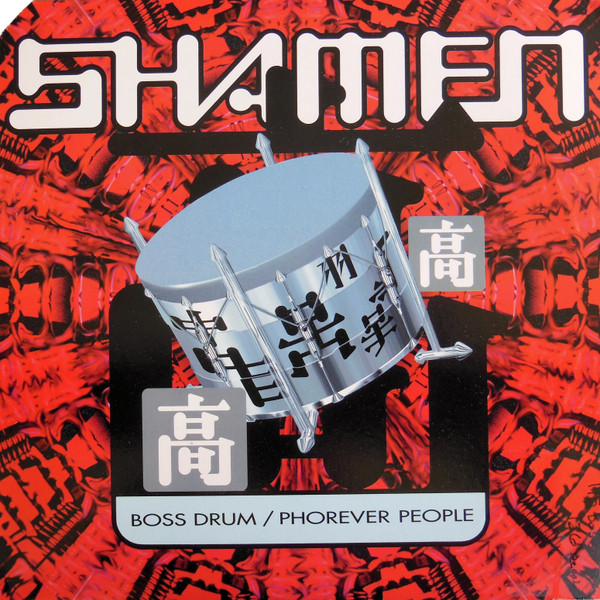The Shamen - Boss Drum / Phorever People | Epic (49 74898)