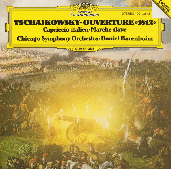 Pyotr Ilyich Tchaikovsky - Chicago Symphony Orchestra , Daniel Barenboim - Ouverture »1812« / Capriccio Italien / Marche Slave | Deutsche Grammophon (400 035-2) - main Pyotr Ilyich Tchaikovsky - Chicago Symphony Orchestra , Daniel Barenboim - Ouverture »1812« / Capriccio Italien / Marche Slave | Deutsche Grammophon (400 035-2) - main