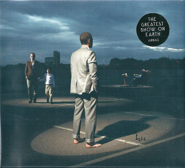 Airbag - The Greatest Show On Earth | Karisma Records (KAR076CDD) - main