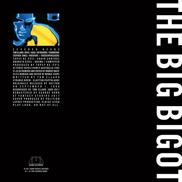 Severed Heads - Come Visit The Big Bigot | Dark Entries (DE-180) - 2