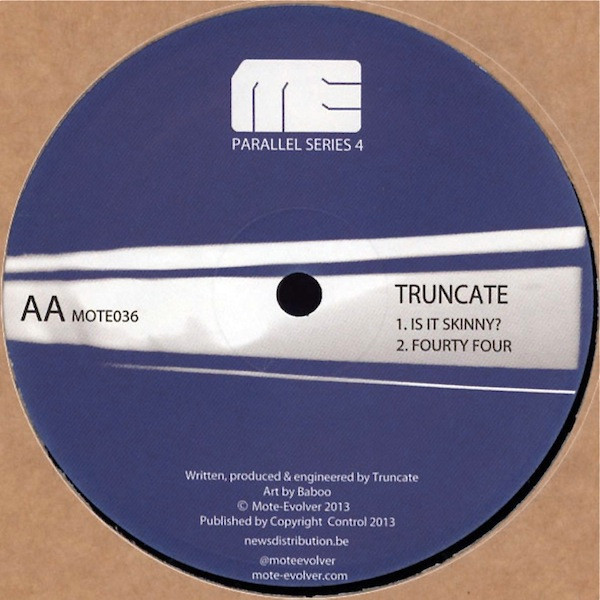 Developer / Truncate - Parallel Series 4 | Mote-Evolver (MOTE036) - 2 Developer / Truncate - Parallel Series 4 | Mote-Evolver (MOTE036) - 2