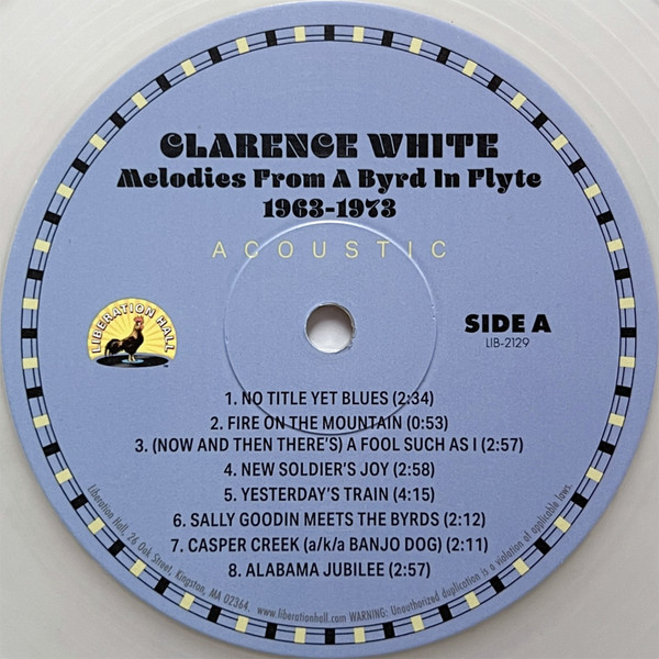 Clarence White - Melodies From A Byrd In Flyte 1963-1973 | Liberation Hall (LIB-2128) - 3 Clarence White - Melodies From A Byrd In Flyte 1963-1973 | Liberation Hall (LIB-2128) - 3