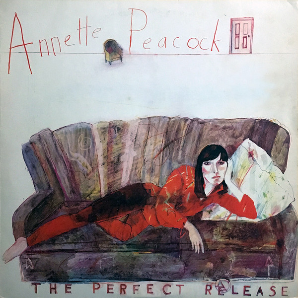 Annette Peacock - The Perfect Release | Aura (AUL 707 NP)