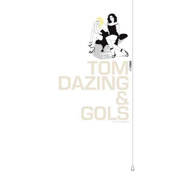 Tom Dazing & Gols - No Hay Banda | Dreielf (Dreielf 003) - main