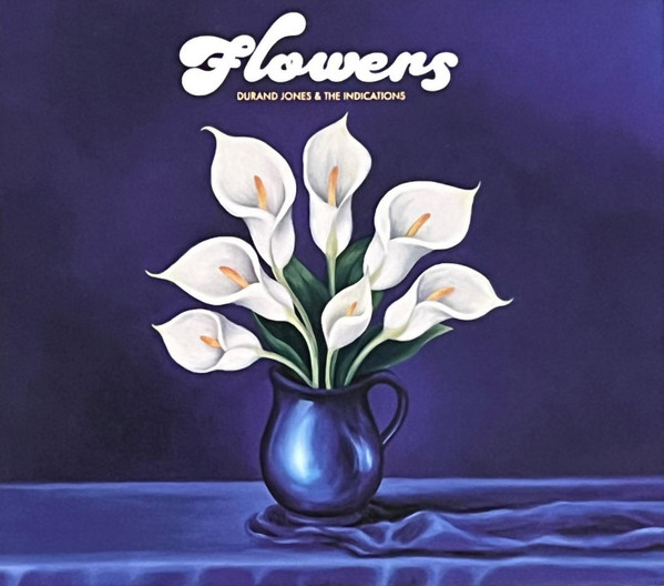 Durand Jones & The Indications - Flowers | Dead Oceans (DOC367)