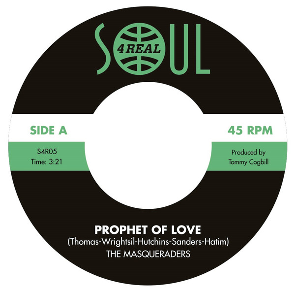 The Masqueraders - Prophet Of Love / You´re The One | Soul 4 Real Records (S4R05) - 3 The Masqueraders - Prophet Of Love / You´re The One | Soul 4 Real Records (S4R05) - 3